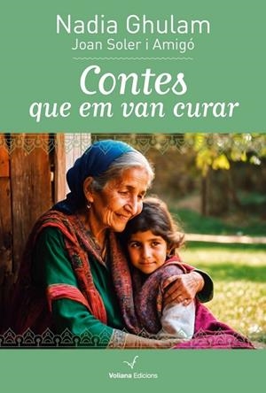 Contes que em van curar | 9788412777543 | Ghulam, Nadia