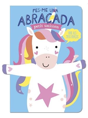 Fes-me una abraçada petit unicorn | 9788412791433 | de Beer, Esther / Louwers, Tanja
