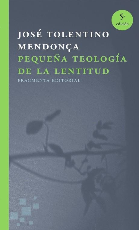Pequeña teología de la lentitud | 9788415518723 | , José Tolentino Mendonça