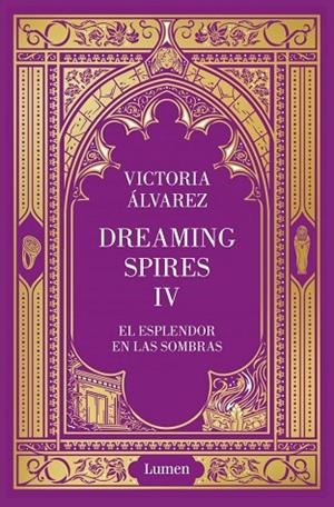 El esplendor en las sombras (Dreaming Spires 4) | 9788426433268 | Álvarez, Victoria