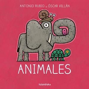 Animales | 9788484644859 | Rubio Herrero, Antonio / Villán Seoane, Oscar