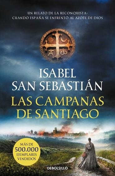 Las campanas de Santiago (Saga de la Reconquista) | 9788466357654 | San Sebastián, Isabel