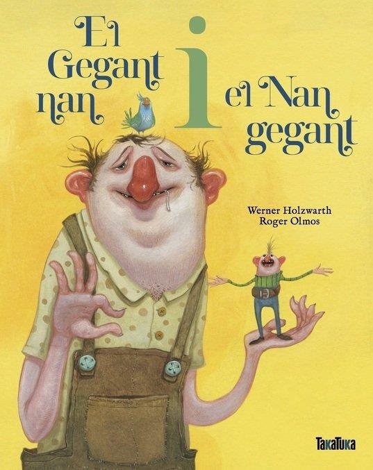 EL GEGANT NAN I EL NAN GEGANT (CAT) | 9788418821820 | Holzwarth, Werner