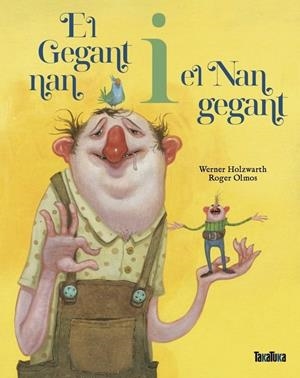 EL GEGANT NAN I EL NAN GEGANT (CAT) | 9788418821820 | Holzwarth, Werner