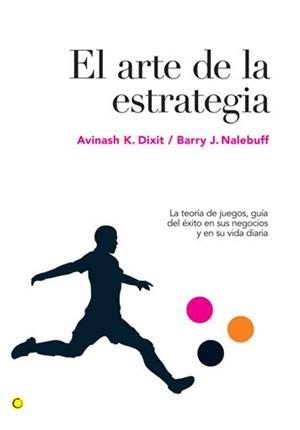 El arte de la estrategia | 9788495348524 | , Avinash K. Dixit / Nalebuff, Barry J.