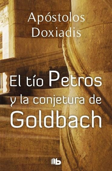 El tío Petros y la conjetura de Goldbach | 9788496546561 | Doxiadis, Apostolos