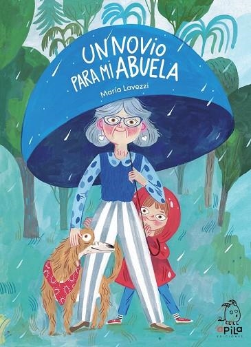 Un novio para mi abuela | 9788410398153 | LAVEZZI, MARIA