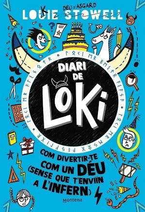 Com divertir-te com un déu (sense que t'enviïn a l'infern) (Diari de Loki 2) | 9788419421784 | , LOUIE STOWELL