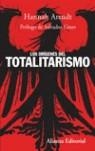 Los orígenes del totalitarismo | 9788420647715 | Arendt, Hannah