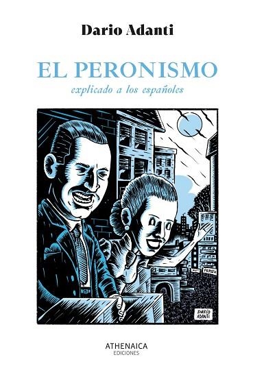 El peronismo explicado a los españoles | 9788419874580 | Adanti, Dario