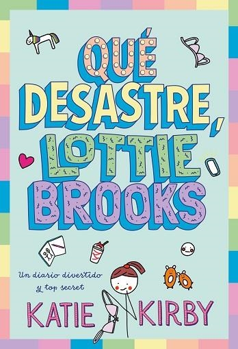 Qué desastre, Lottie Brooks | 9791387574796 | Kirby, Katie