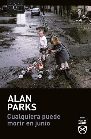 Cualquiera puede morir en junio (Serie Harry McCoy, 6) | 9788411077897 | Parks, Alan