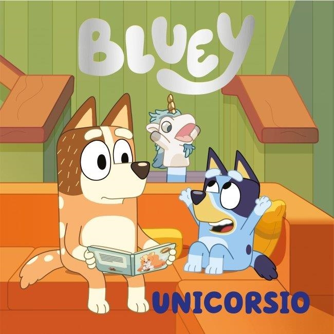 Bluey. Un cuento - Unicorsio (edición en español) | 9788448867874 | BLUEY, Bluey