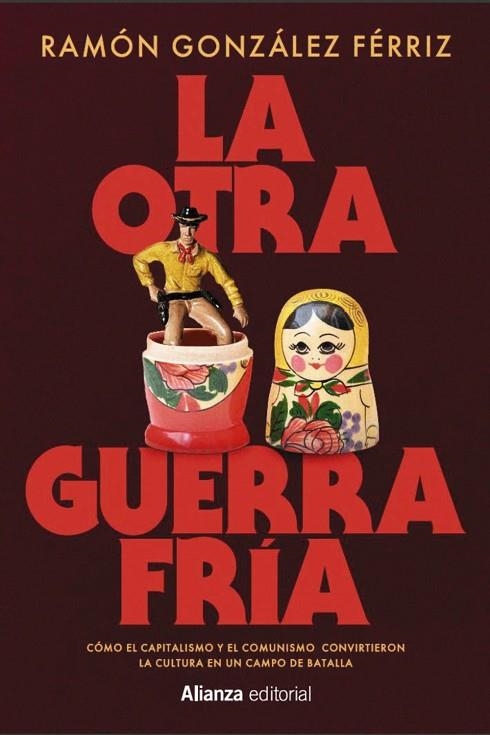 La otra Guerra Fría | 9791370090579 | González Férriz, Ramón