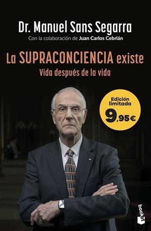 La Supraconciencia existe | 9788408319856 | Dr. Manuel Sans Segarra, Dr. Manuel Sans Segarra / Cebrián, Juan Carlos