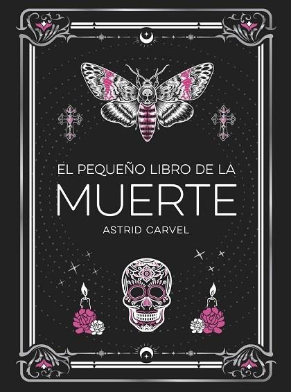 El pequeño libro de la Muerte | 9791388177033 | Carvel, Astrid