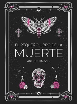 El pequeño libro de la Muerte | 9791388177033 | Carvel, Astrid