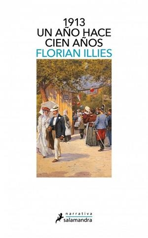 1913. Un año hace cien años | 9788498385342 | Illies, Florian