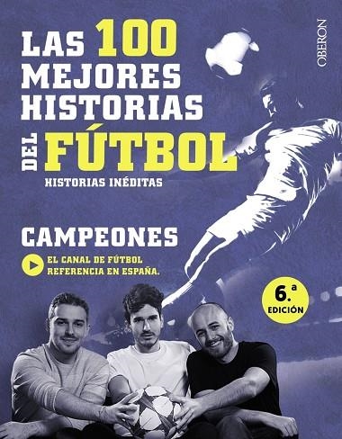 Las 100 mejores historias del fútbol | 9788441538931 | , Campeones