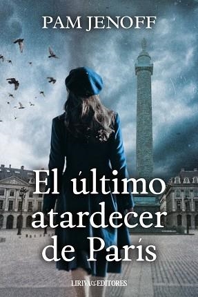 El último atardecer de París | 9788410479388 | Jenoff, Pam