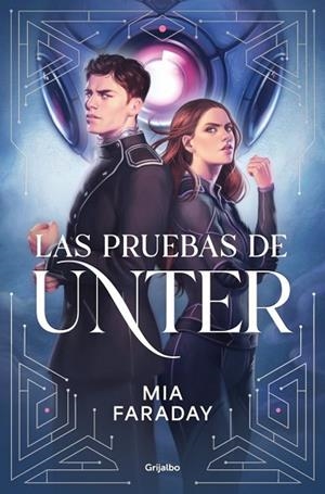 Las Pruebas de Unter (Trilogía de Unter 1) | 9788425373749 | MIA, FARADAY
