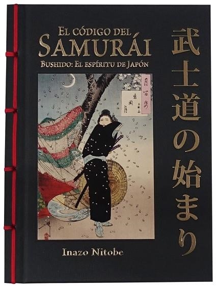 El código del samurái. Bushido: El espíritu de Japón | 9788499283180 | Nitobe, Inazo