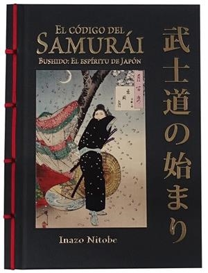 El código del samurái. Bushido: El espíritu de Japón | 9788499283180 | Nitobe, Inazo