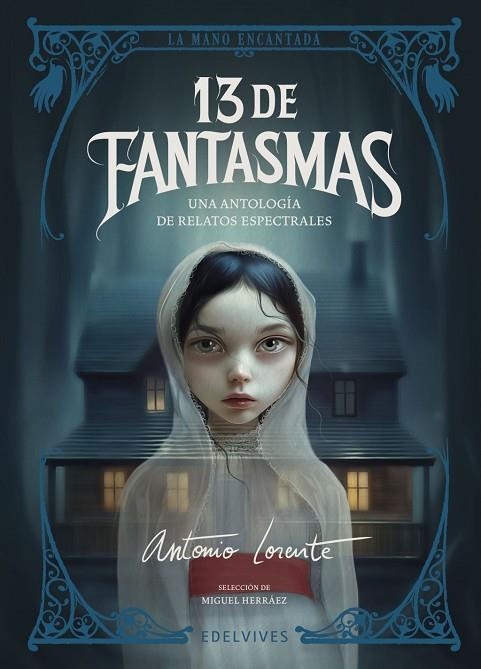 13 de fantasmas | 9788414061954 | Brontë, Charlotte / Dickens, Charles / Everett, Henrietta Dorothy / James, Montague Rhodes / Northco