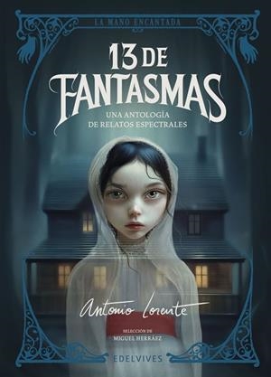 13 de fantasmas | 9788414061954 | Brontë, Charlotte / Dickens, Charles / Everett, Henrietta Dorothy / James, Montague Rhodes / Northco