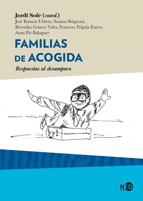 Familias de acogida | 9788416737628 | Brignoni, Susana / Frigola Esteve, Francesc / Gómez Vales, Beronika / , ASUN PIE BALAGUER / Solé Bla