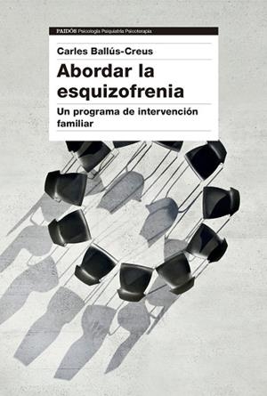 Abordar la esquizofrenia | 9788449342820 | Ballús Creus, Carles