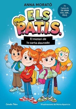 Els PATIS 1. El misteri de la carta daurada | 9791387783235 | MORATO GARCÍA, ANNA