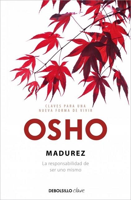 Madurez (Claves para una nueva forma de vivir) | 9788499089157 | Osho, Osho
