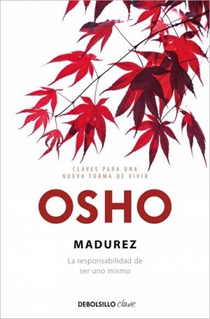 Madurez (Claves para una nueva forma de vivir) | 9788499089157 | Osho, Osho