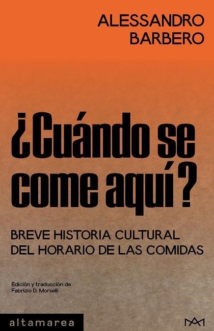 ¿Cuándo se come aquí? | 9788410435261 | , Alessandro Barbero