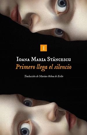Primero llega el silencio | 9791387641825 | Stancescu, Ioana