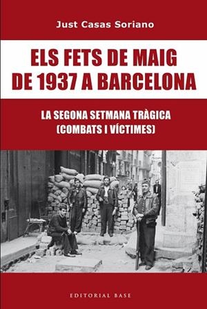 Els Fets de Maig de 1937 a Barcelona | 9791387728175 | Casas i Soriano, Just