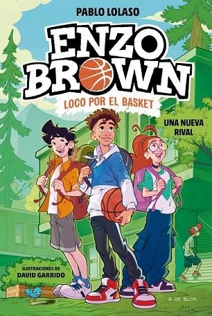 Enzo Brown: loco por el basket 4 - Una nueva rival | 9791387695620 | Lolaso, Pablo