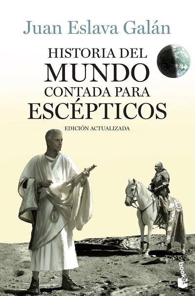 Historia del mundo contada para escépticos | 9788408123828 | Eslava Galan, Juan