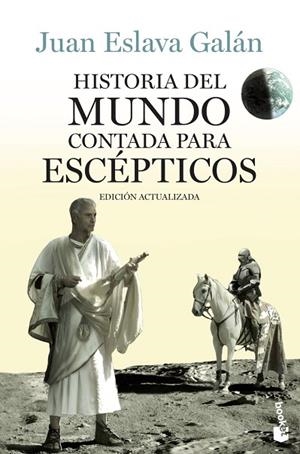 Historia del mundo contada para escépticos | 9788408123828 | Eslava Galan, Juan