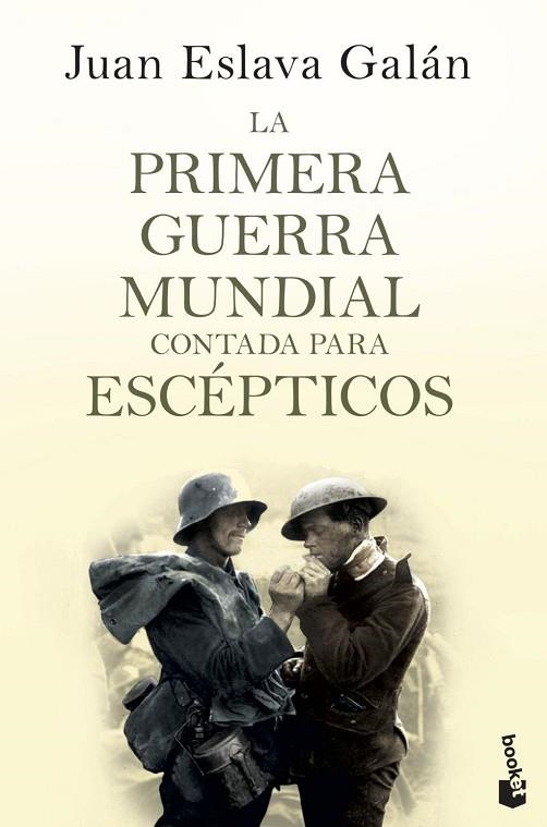 La primera guerra mundial contada para escépticos | 9788408135746 | Eslava Galan, Juan