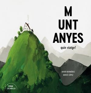 Muntanyes | 9788416427918 | Bermúdez, Javier / LOPEZ, MERCE