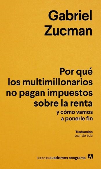 Por qué los multimillonarios no pagan impuestos sobre la renta y cómo vamos a po | 9788433949622 | Zucman, Gabriel