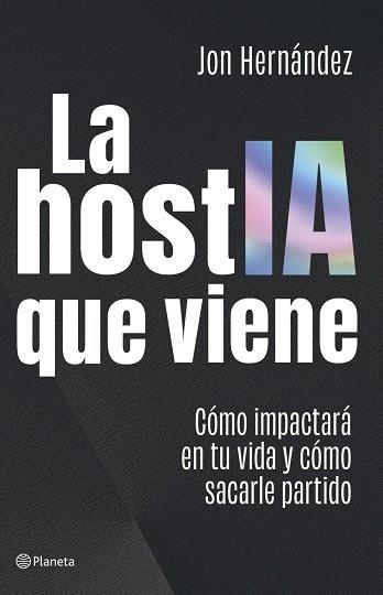 La hostIA que viene | 9788408320616 | Hernández, Jon