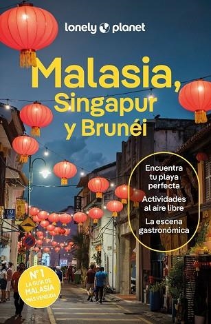 Malasia, Singapur y Brunéi 5 | 9788408291183 | Fegent-Brown, Lindsay / Ferrarese, Marco / Jong, Ria de / Richmond, Simon / Seah, Jaclynn / Sim, Che