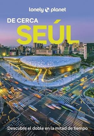 Seúl de cerca 2 | 9788408297093 | Richmond, Simon / Babe, Ann