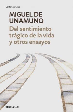 Del sentimiento trágico de la vida y otros ensayos | 9788466350358 | De Unamuno, Miguel