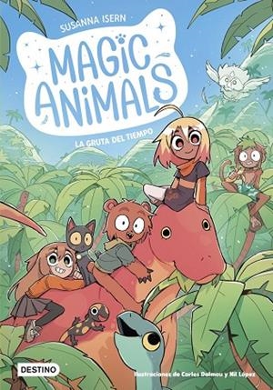 Magic Animals 12. La gruta del tiempo | 9788408318521 | Isern, Susanna / Dalmau, Carles / LOPEZ, NIL