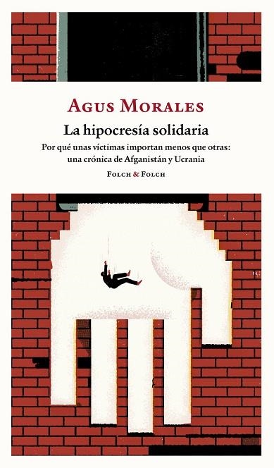 La hipocresía solidaria | 9788419563323 | Morales, Agus