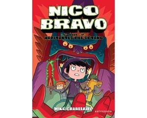Nico Bravo y los habitantes del sótano (Nico Bravo 2) | 9788467944457 | Cavallaro, Mike